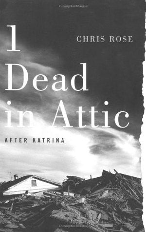 1 Dead in Attic: After Katrina | O#Autobiography