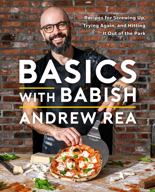 Basics with Babish: A Guide to Making a Mess, Making Mistakes, and Making Great Food [O#COOKBOOKS]