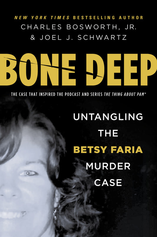 Bone Deep: Untangling the Betsy Faria Murder Case | O#TrueCrime