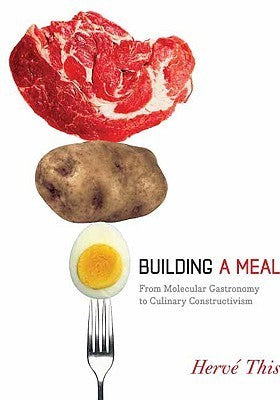 Building a Meal: From Molecular Gastronomy to Culinary Constructivism | O#Health