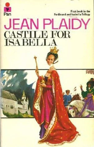 Castile for Isabella (Isabella and Ferdinand, #1) | O#Medieval