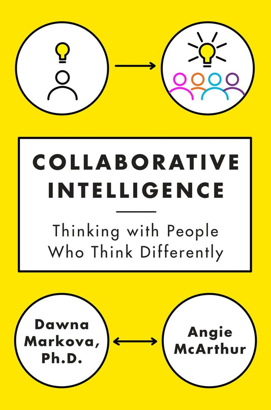 Collaborative Intelligence: Thinking with People Who Think Differently | O#MANAGEMENT