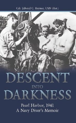 Descent into Darkness: Pearl Harbor, 1941–A Navy Diver’s Memoir | O#MilitaryHistory