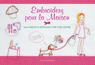 Embroidery pour la Maison: 100 French Designs for the Home | O#ArtArchives