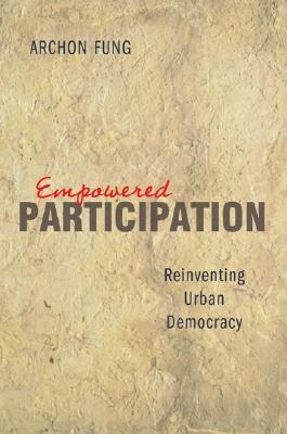 Empowered Participation: Reinventing Urban Democracy | O#Sociology