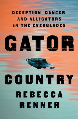 Gator Country: Deception, Danger, and Alligators in the Everglades | O#TrueCrime