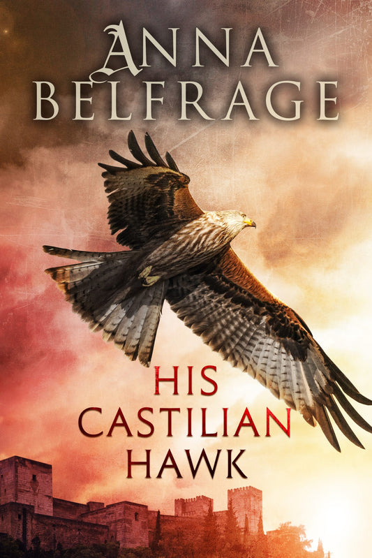 His Castilian Hawk (The Castilian Saga, #1) | O#Medieval
