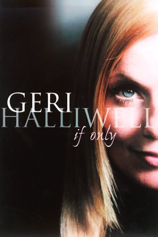 If Only by Geri Halliwell (1999-10-19) | O#Autobiography