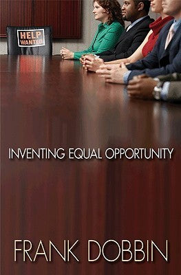 Inventing Equal Opportunity | O#Sociology