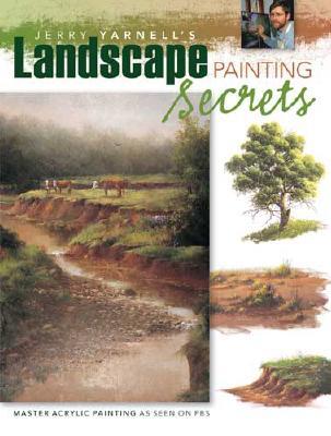 Jerry Yarnell’s Landscape Painting Secrets | O#ArtArchives