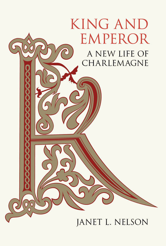 King and Emperor: A New Life of Charlemagne | O#Medieval