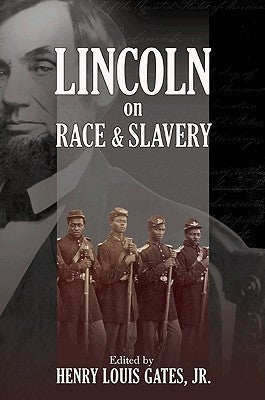 Lincoln on Race and Slavery | O#CIVILWAR