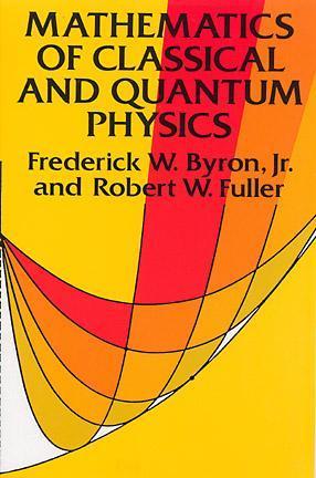 Mathematics of Classical and Quantum Physics (Dover Books on Physics) | O#Science
