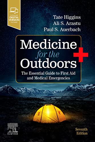 Medicine for the Outdoors E-Book: The Essential Guide to First Aid and Medical Emergencies | O#Health