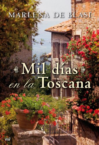 Mil Dias En La Toscana by Marlena de Blasi | O#Travel