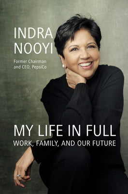 My Life in Full: Work, Family, and Our Future | O#Autobiography