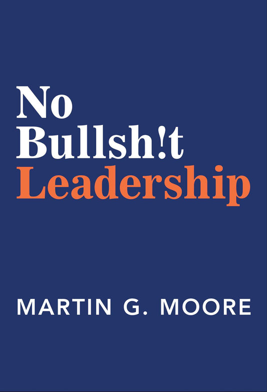 No Bullsh!t Leadership | O#MANAGEMENT