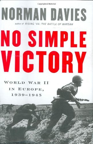 No Simple Victory: World War II in Europe, 1939-1945 | O#MilitaryHistory