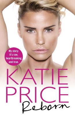 Reborn by Katie Price | O#Autobiography