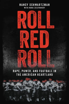 Roll Red Roll: Rape, Power, and Football in the American Heartland | O#TrueCrime