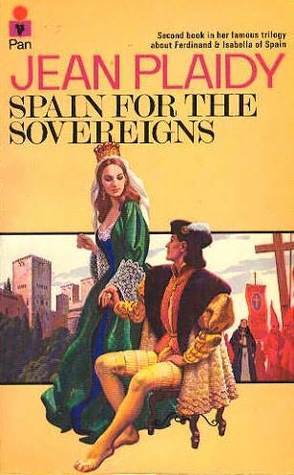 Spain for the Sovereigns (Isabella and Ferdinand, #2) | O#Medieval