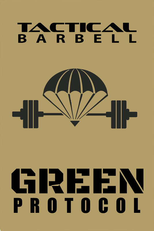 Tactical Barbell: Green Protocol | O#Health