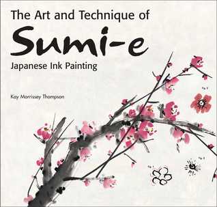 The Art and Technique of Sumi-e Japanese Ink Painting: Japanese ink painting as taught by Ukao Uchiyama | O#ArtArchives