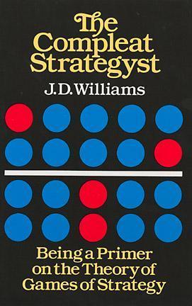 The Compleat Strategyst: Being a Primer on the Theory of Games of Strategy (Dover Books on Mathematics) | O#Science