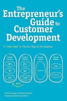 The Entrepreneur’s Guide to Customer Development: A cheat sheet to The Four Steps to the Epiphany | O#MANAGEMENT