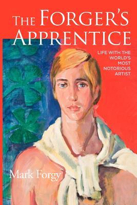 The Forger’s Apprentice: Life with the World’s Most Notorious Artist | O#ArtArchives