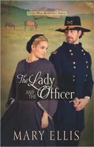 The Lady and the Officer (Civil War Heroines #2) | O#CIVILWAR