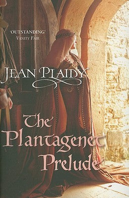 The Plantagenet Prelude (Plantagenet Saga, #1) | O#Medieval