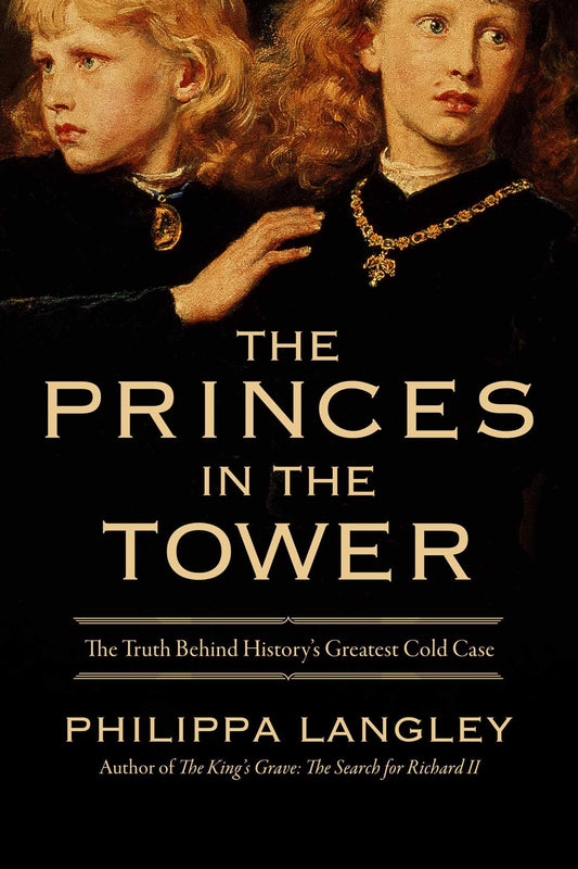 The Princes in the Tower: Solving History’s Greatest Cold Case | O#TrueCrime