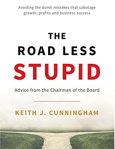 The Road Less Stupid: Advice from the Chairman of the Board | O#SelfHelp