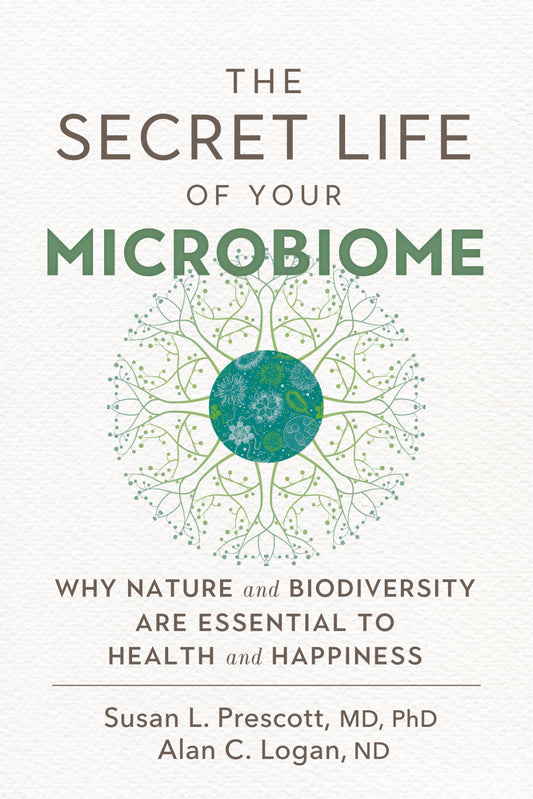 The Secret Life of Your Microbiome: Why Nature and Biodiversity are Essential to Health and Happiness | O#Science