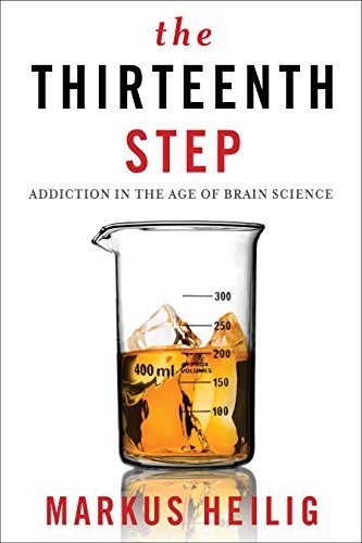 The Thirteenth Step: Addiction in the Age of Brain Science | O#Health