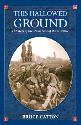 This Hallowed Ground: The Story of the Union Side of the Civil War |O#AmericanHistory