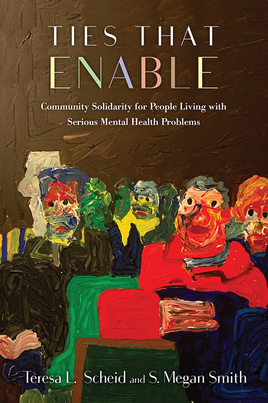 Ties That Enable: Community Solidarity for People Living with Serious Mental Health Problems | O#MentalHealth