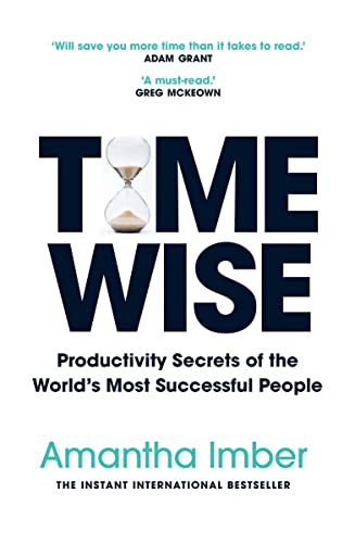 Time Wise: Productivity Secrets of the World’s Most Successful People (Time Management, Self Help Book) | O#SelfHelp