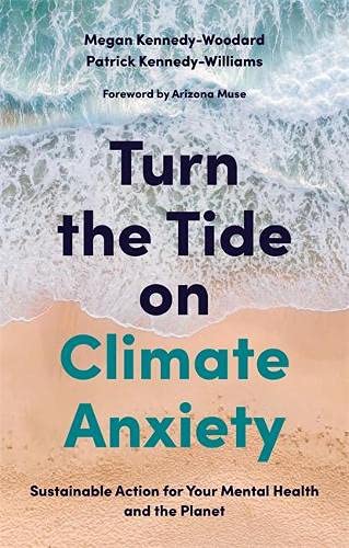 Turn the Tide on Climate Anxiety: Sustainable Action for Your Mental Health and the Planet | O#MentalHealth