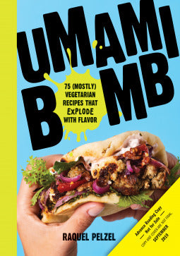 Umami Bomb: 75 Vegetarian Recipes That Explode with Flavor [O#COOKBOOKS]