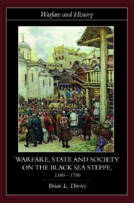 Warfare, State and Society on the Black Sea Steppe, 1500 1700 (Warfare and History) | O#MilitaryHistory