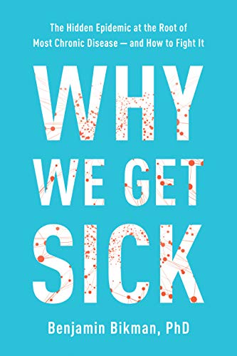 Why We Get Sick: The Hidden Epidemic at the Root of Most Chronic Disease-and How to Fight It | O#SelfHelp