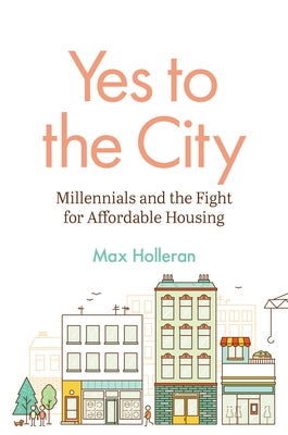 Yes to the City: Millennials and the Fight for Affordable Housing | O#Sociology